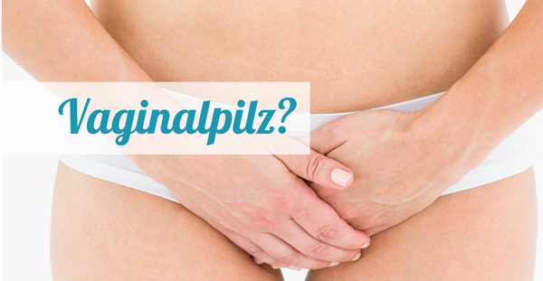 Vaginalpilz